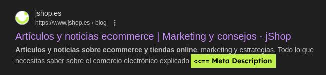Resultado de búsqueda de Google para el blog de jshop.es, señalando con una etiqueta verde el Meta Description.